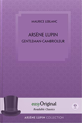 Arsène Lupin, gentleman-cambrioleur (with audio-online) - Readable Classics - Unabridged french edition with improved readability, m. 1 Audio, m. 1 ... high-quality print and premium white paper. von easyOriginal