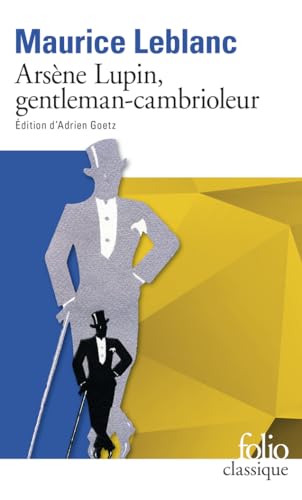Arsène Lupin, gentleman-cambrioleur Arsène Lupin, gentleman-cambrioleur