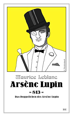 Arsène Lupin - 813: Das Doppelleben des Arsène Lupin (Die Abenteuer des Arsène Lupin)