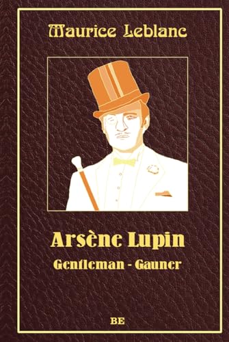 Arsène Lupin - Gentleman-Gauner von Belle Epoque