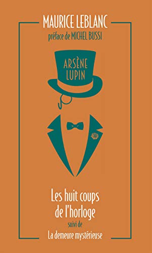 Arsène Lupin 06. Huit Coups De L'horloge Arsène Lupin 06. Huit Coups De L'horloge von interforum editis