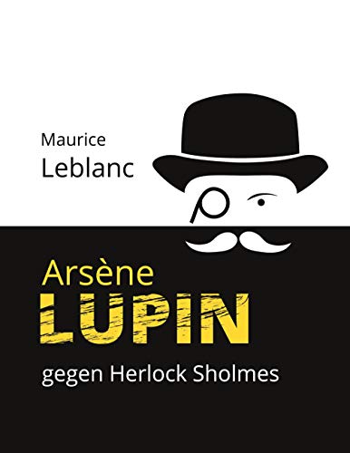 Arsène Lupin gegen Herlock Sholmes: Die blonde Dame (Arsene Lupin, Band 2) von Books on Demand