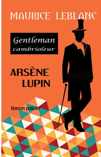 Arsène Lupin gentleman cambrioleur