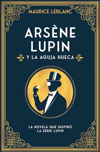 Arsène Lupin y la aguja hueca: Nueva edición con motivo de la exitosa serie de Netflix von DUOMO EDICIONES