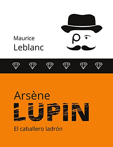 Arsène Lupin: El caballero ladrón Arsène Lupin: El caballero ladrón
