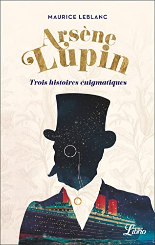 Arsène Lupin: Trois histoires énigmatiques von J'AI LU