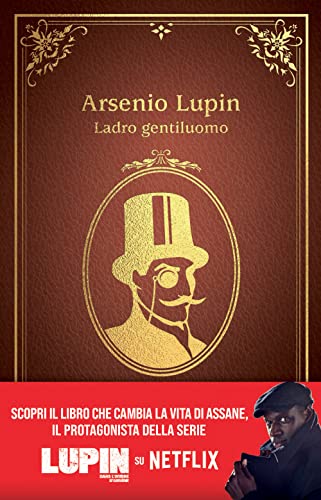 Arsenio Lupin. Ladro gentiluomo. Nuova ediz.