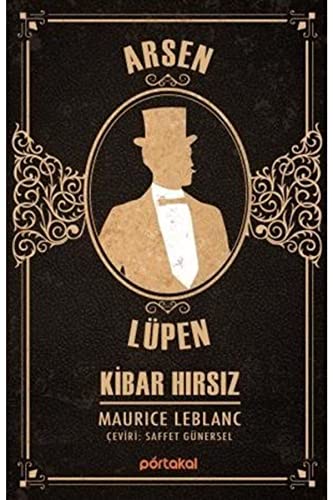 Kibar Hirsiz - Arsen Lüpen Kibar Hirsiz - Arsen Lüpen