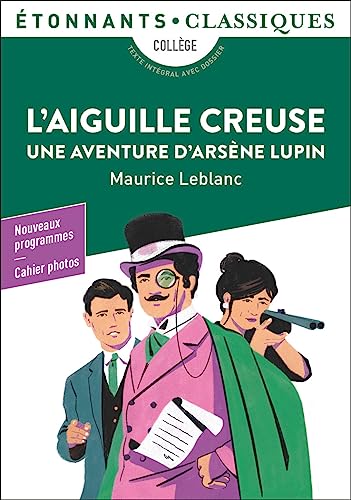 L'Aiguille creuse: Une aventure d'Arsène Lupin L'Aiguille creuse: Une aventure d'Arsène Lupin von FLAMMARION