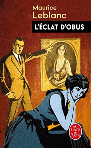 L'Eclat d'Obus: Arsène Lupin L'Eclat d'Obus: Arsène Lupin