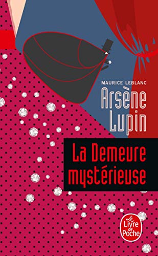 La Demeure mystérieuse: Arsène Lupin von Le Livre de Poche
