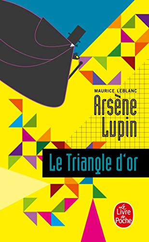 Le Triangle d'or: Arsène Lupin von Le Livre de Poche
