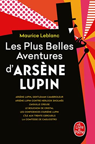Les Plus Belles Aventures d'Arsène Lupin: Arsène Lupin Les Plus Belles Aventures d'Arsène Lupin: Arsène Lupin von Le Livre de Poche