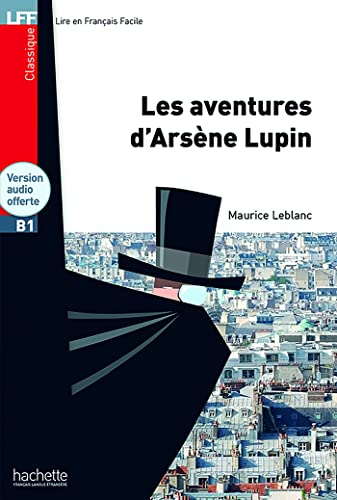 Les aventures d'Arsene Lupin - Book + downloadable audio: H.LECT.CLASS. (Lff (Lire En Francais Facile))