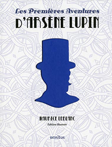 Les premières aventures d'Arsène Lupin Les premières aventures d'Arsène Lupin von OMNIBUS
