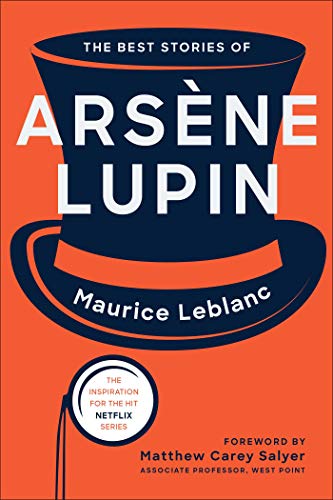 The Best Stories of Arsène Lupin The Best Stories of Arsène Lupin