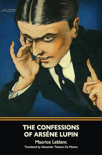 The Confessions of Arsène Lupin (Warbler Classics)