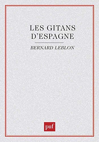 Les gitans d'Espagne: Le prix de la différence