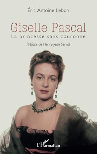 Giselle Pascal: La princesse sans couronne von Editions L'Harmattan