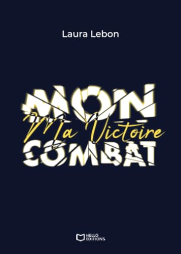 Ma Victoire - Mon Combat Ma Victoire - Mon Combat von Hello Editions