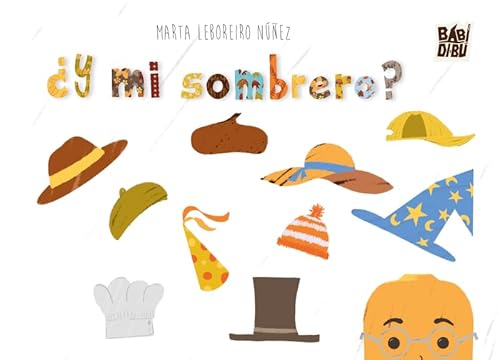 ¿Y mi sombrero? ¿Y mi sombrero? von BABIDI-BÚ