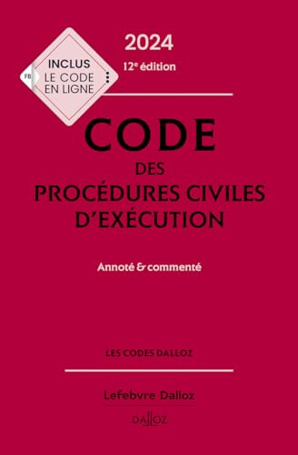 Code des procédures civiles d'exécution 2024, annoté et commenté. 12e éd. von DALLOZ