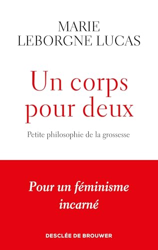 Un corps pour deux: Petite philosophie de la grossesse von DDB