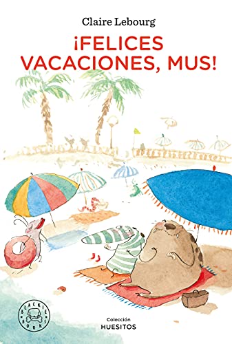 ¡Felices vacaciones, Mus! ¡Felices vacaciones, Mus! von BLACKIE BOOKS