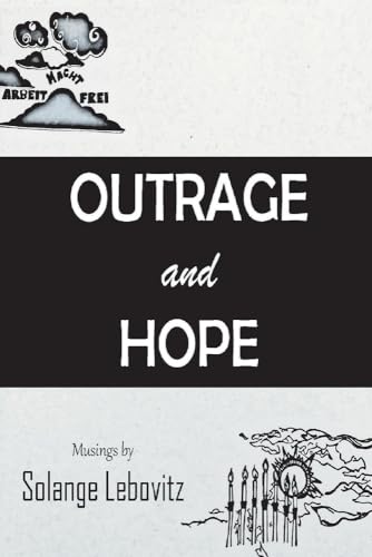 Outrage and Hope: Volume 1 von Bookbaby