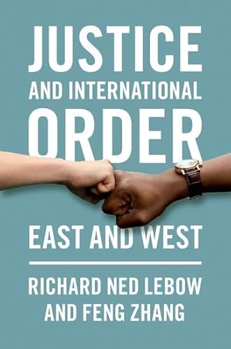 Justice and International Order: East and West von Oxford University Press Inc