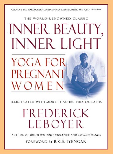 Inner Beauty, Inner Light: Yoga for Pregnant Women von William Morrow & Company