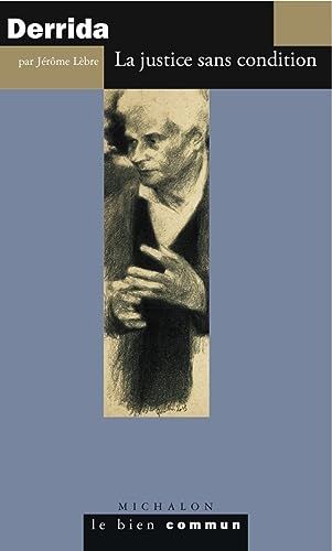 Derrida: La justice sans condition