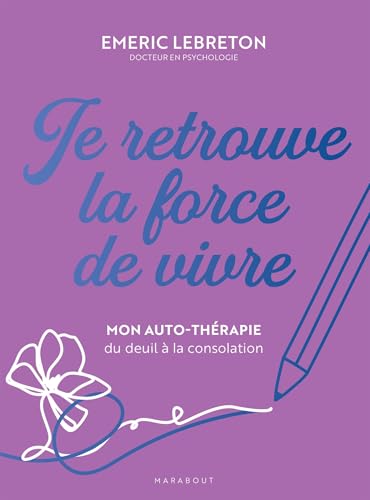 Je retrouve la force de vivre von MARABOUT