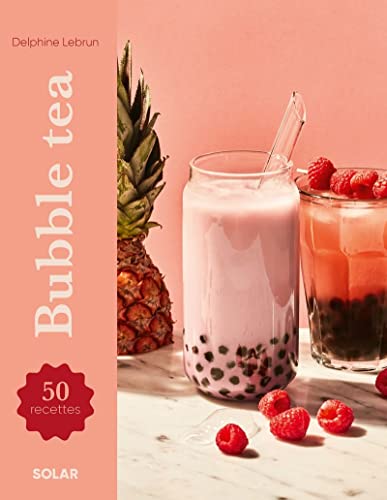 Bubble tea: 50 recettes