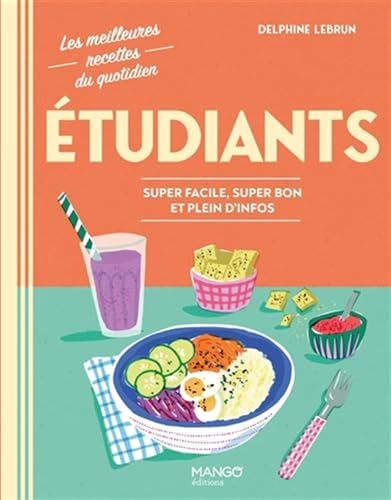 Etudiants: Super facile, super bon et plein d'infos von MANGO