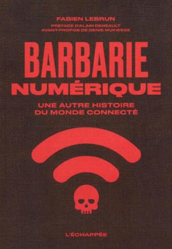 Barbarie numérique: Le Congo sacrifié pour un monde connecté von ECHAPPEE
