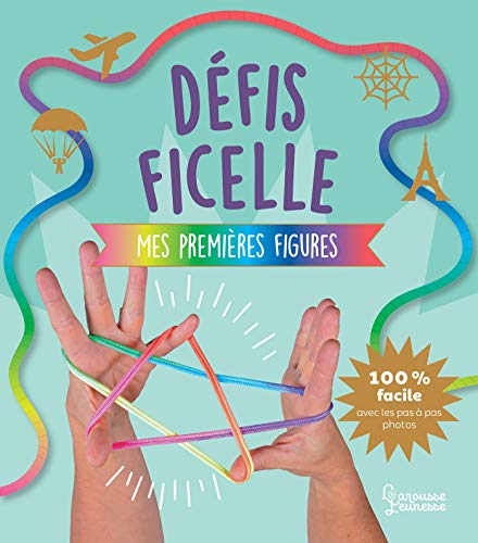 Défis ficelle - Mes premières figures