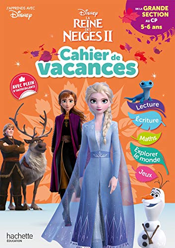 Disney - Reine des Neiges - De la Grande Section au CP - Cahier de vacances 2024: La Reine des Neiges II von Hachette