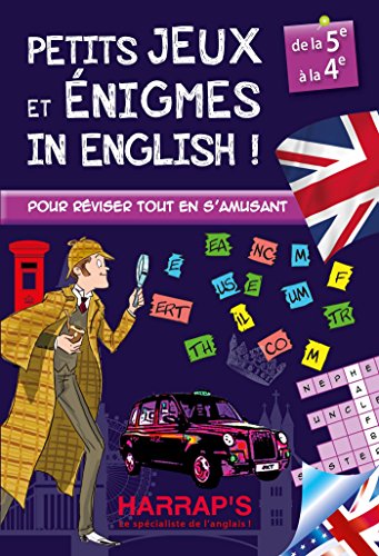 Harrap s Petits jeux et énigmes in english 5/4ème: De la 5e à la 4e von HARRAPS