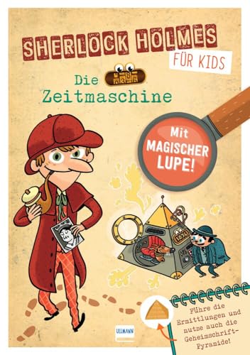 Sherlock Holmes für Kids - Die Zeitmaschine: Detektivrätsel für Kinder, mit magischer Lupe und Geheimschrift-Pyramide zum Entschlüsseln von Hieroglyphen und Suchbildern, ab 8 Jahren von ULLMANN