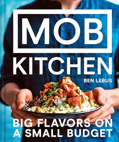 MOB Kitchen: Big flavors on a small budget