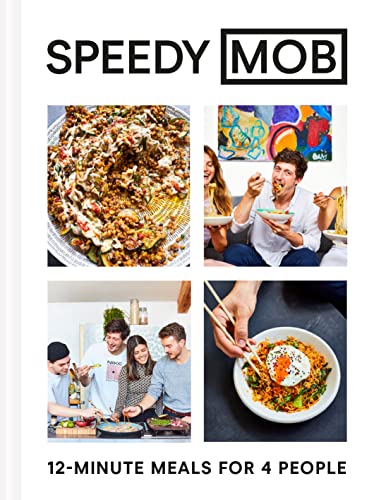Speedy MOB: A 12-minute meal cookbook from the founder of the best-selling MOB Kitchen von Pavilion Books