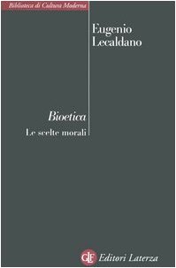 Bioetica. Le scelte morali
