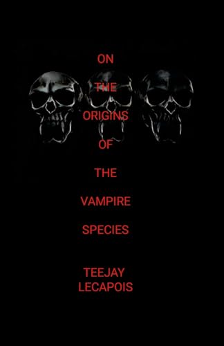On The Origins Of The Vampire Species von Lulu.com