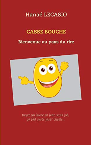 CASSE BOUCHE: Bienvenue au pays du rire von BoD – Books on Demand – Frankreich
