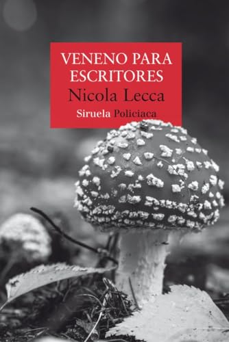 Veneno para escritores: Misterio en las Cinco Tierras (Nuevos Tiempos, Band 558) von Siruela