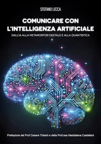 Comunicare con l'intelligenza artificiale. Dall'IA alla metamorfosi digitale e alla quantistica von EBS Print
