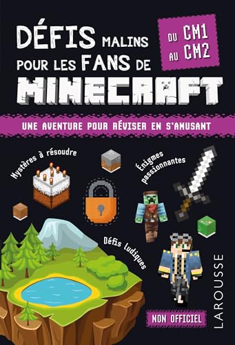 DEFIS MALINS POUR LES FANS DE MINECRAFT du CM1 au CM2 von LAROUSSE