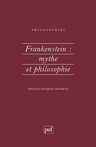 Frankenstein : mythe et philosophie von PUF