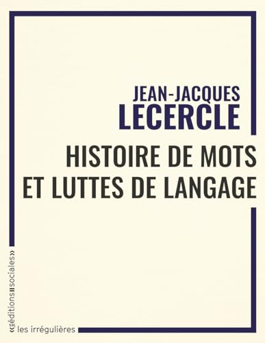 Histoire de mots et luttes de langues: Lire les textes en marxiste